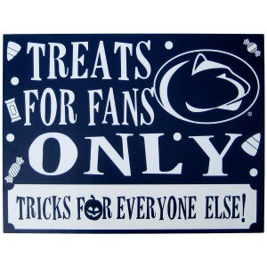 lawn sign Treats for Penn State Fans Only